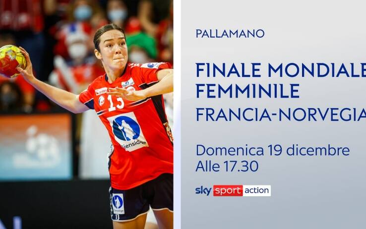 Pallamano, Mondiali femminili la finale FranciaNorvegia in diretta su